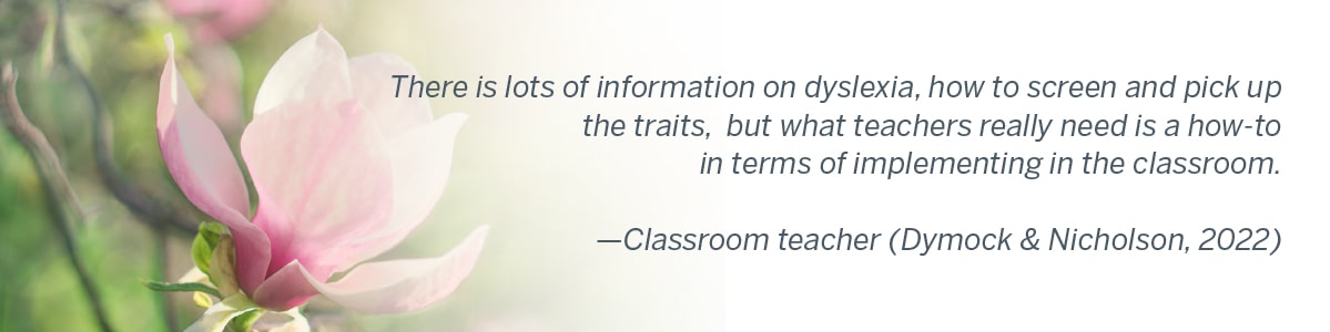Quote from classroom teacher (Dymock & Nicholson, 2022)